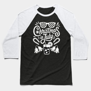 Christmas In July Baseball T-Shirt